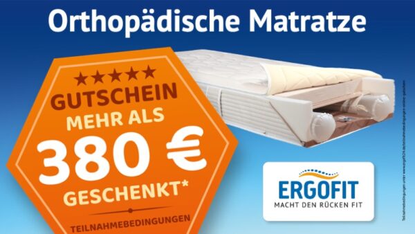 Orthopädische Matratze gratis Gutschein im Wert mind. 380,00 €